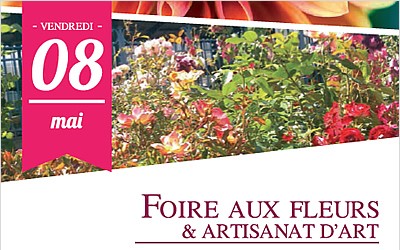 Foire aux fleurs & Artisanat d&rsquo;Art